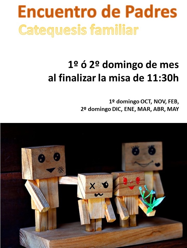 Encuentro de padres (Catequesis familiar) Domingo 8 de marzo a las 12:30. Tema: ‘Trasmitir la fe en la vida cotidiana’