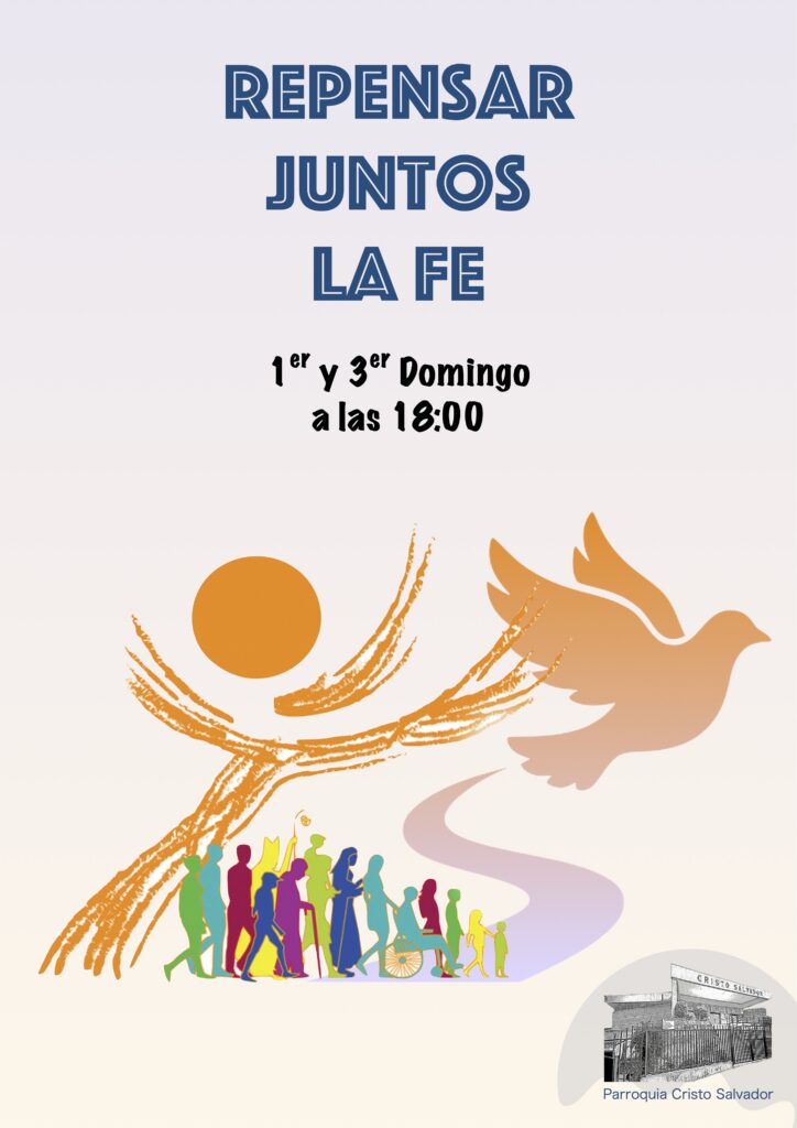 Repensar juntos la fe (domingo 4 de octubre a las 18:00)