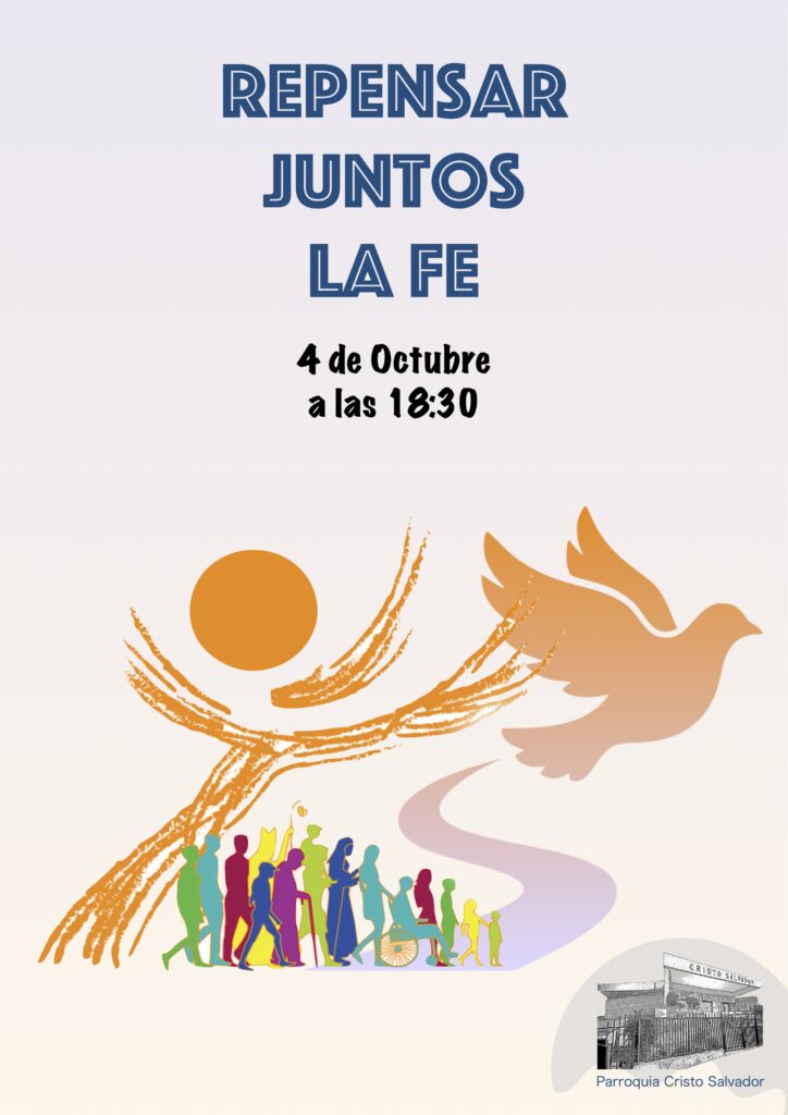 Repensar juntos la fe (domingo 4 de octubre a las 18:30)